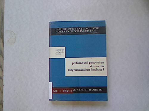 Probleme und Perspektiven der neueren textgrammatischen Forschung I Books