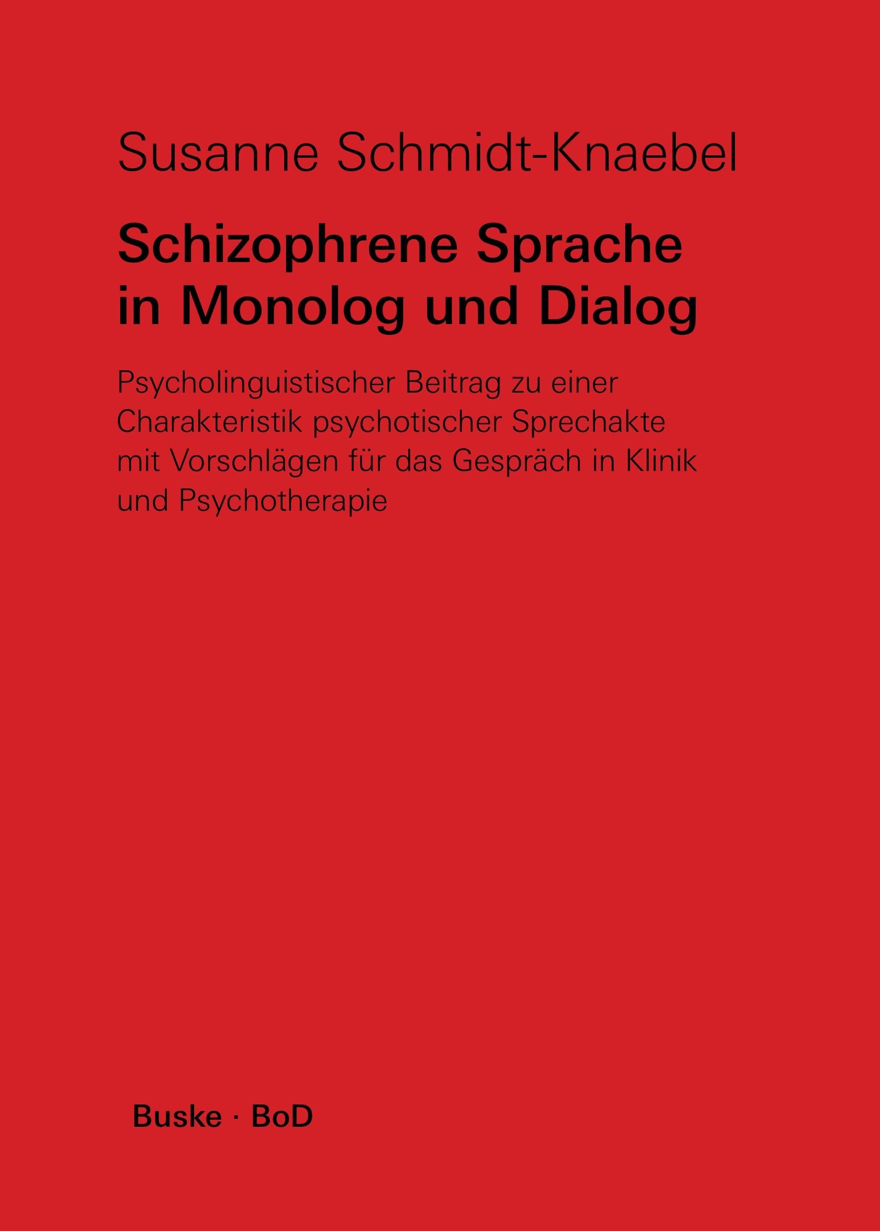 Schizophrene Sprache in Monolog und Dialog Social Sciences