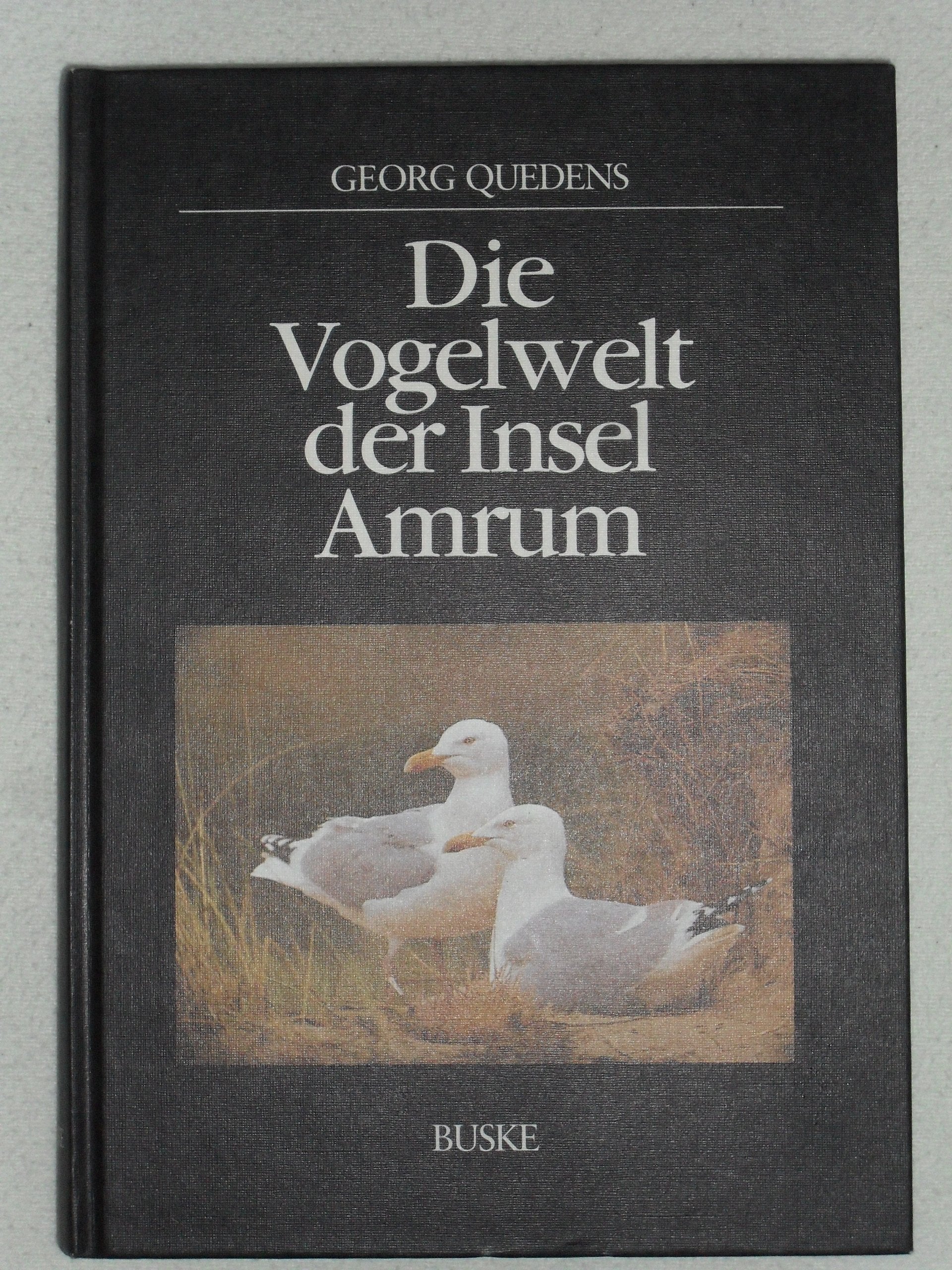 Die Vogelwelt der Insel Amrum. Mit einem Abriß der Amrumer Säugetier- und Amphibienwelt Natural Sciences