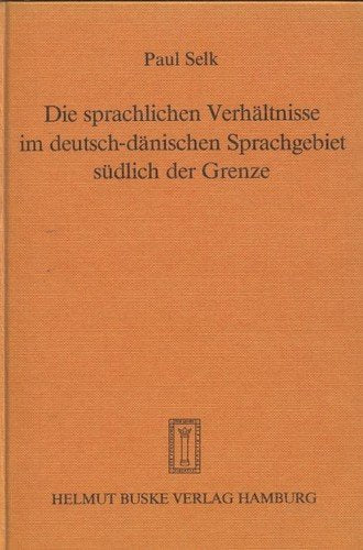 Die sprachlichen Verhältnisse im deutsch-dänischen Sprachgebiet südlich der Grenze. Eine statistisch-geographische Untersuchung. + Ergänzungsband eingebunden: Die sprachl. Verhältnisse im deutsch-dänischen Sprachgebiet südlich der Grenze. book