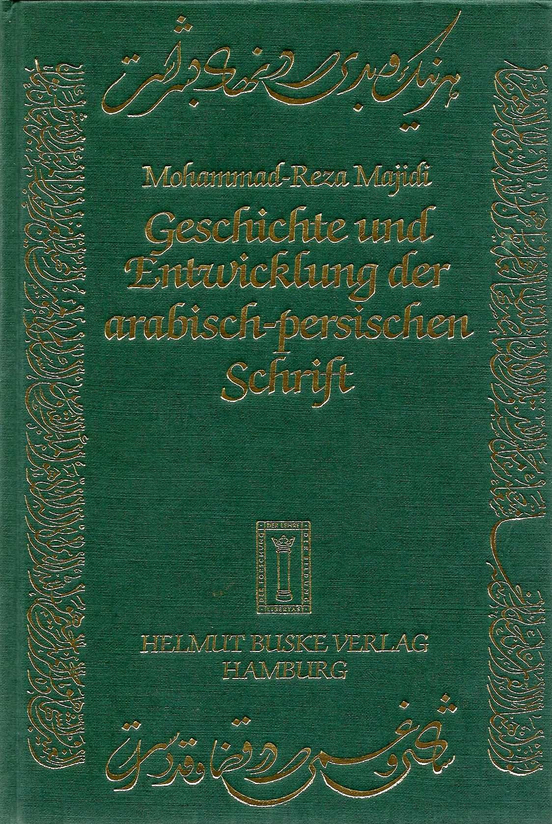 Geschichte und Entwicklung der arabisch-persischen Schrift Media & Communication