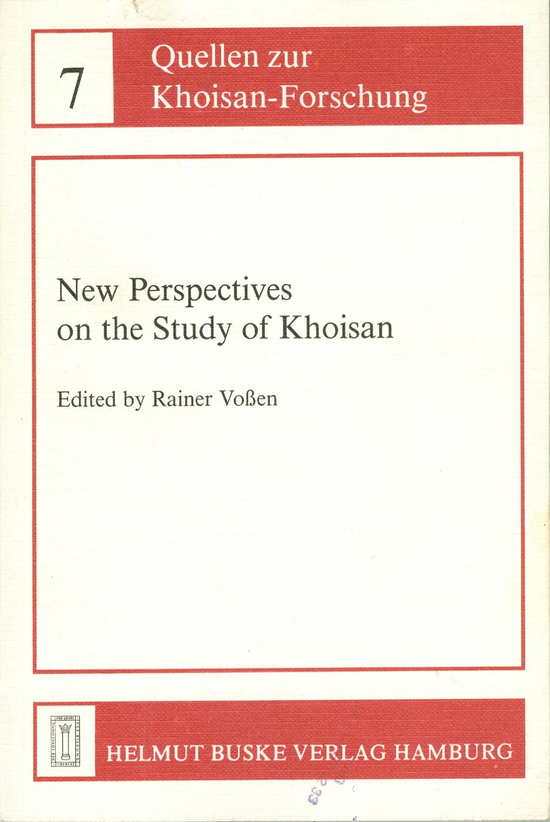 New Perspectives on the Study of Khoisan (Quellen zur Khoisan-Forschung, Band 7) Books