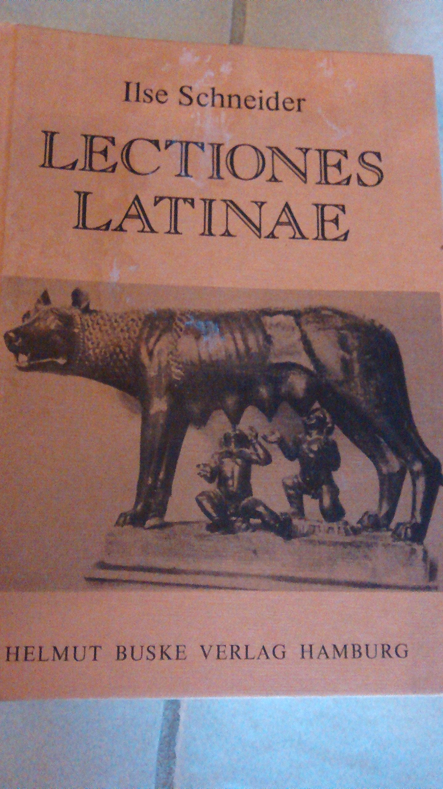 Lectiones Latinae. Lateinisches Lehrbuch für Erwachsene mit einem grammatischen Anhang und einem Schlüssel zu den Übungen Learning & Reference