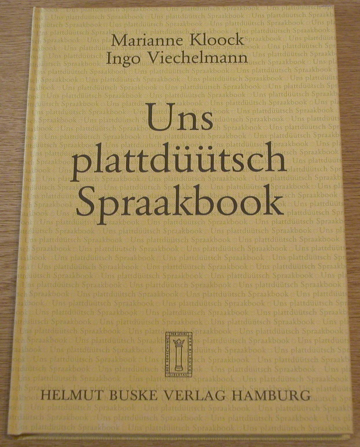 Uns plattdüütsch Spraakbook op hooch- und nedderdüütsch Foreign Languages ​​& Dictionaries