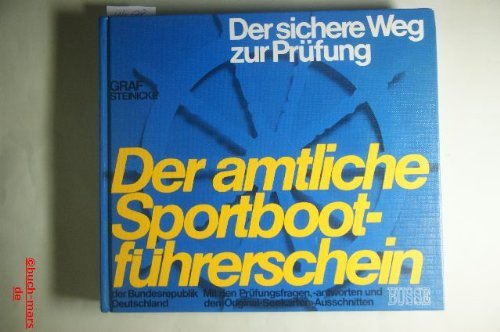 Der amtliche Sportbootführerschein der Bundesrepublik Deutschland : d. sichere Weg zur Prüfung ; Books