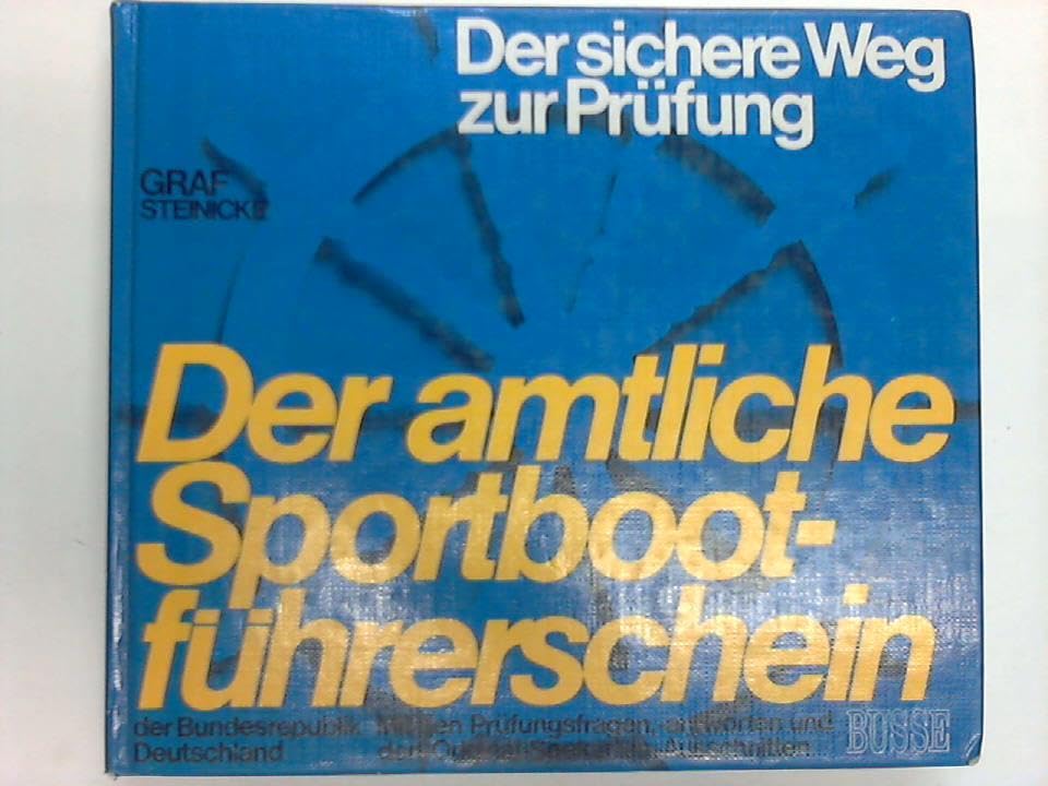 Der amtliche Sportbootführerschein der Bundesrepublik Deutschland. Der sichere Weg zur Prüfung Books