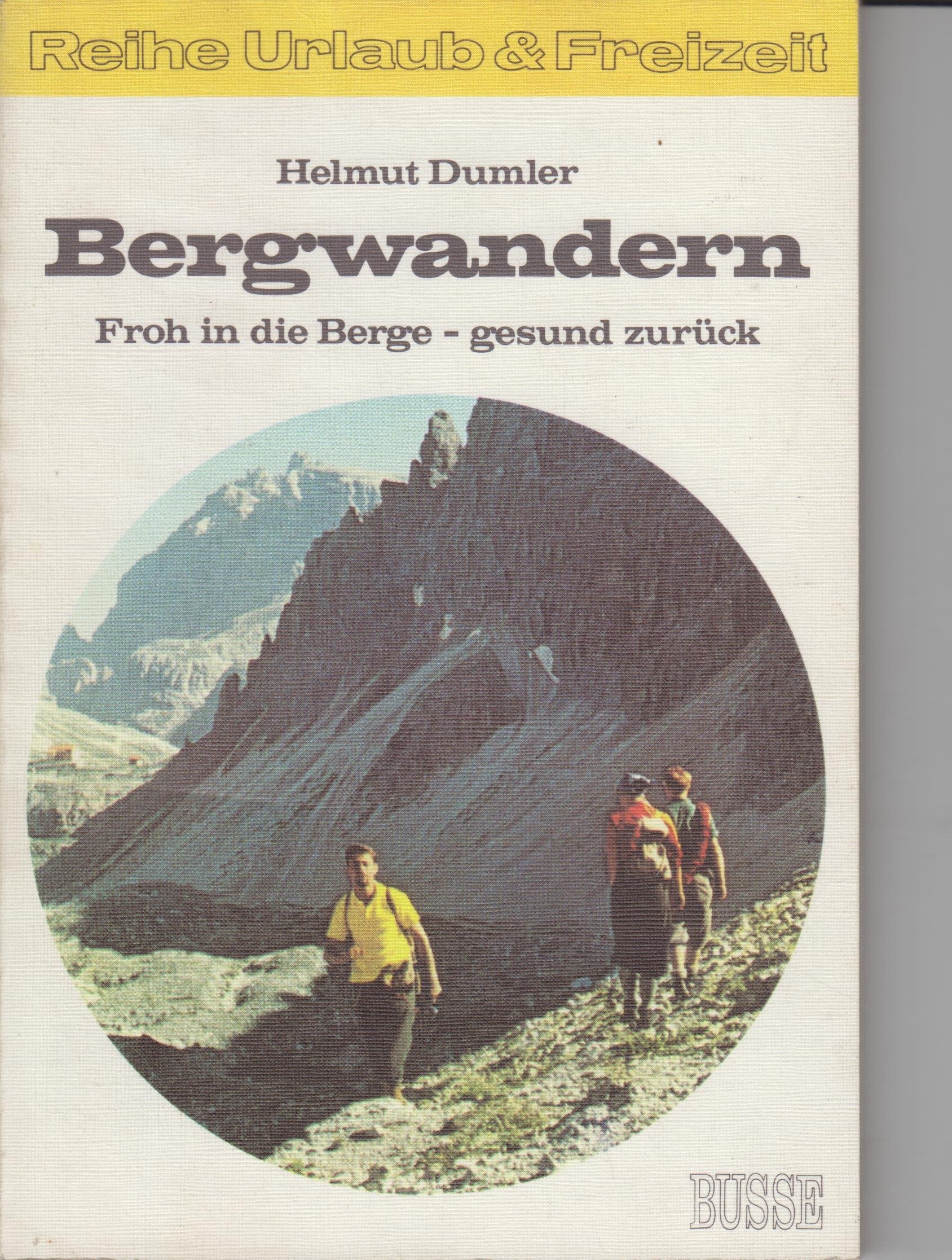 Bergwandern. Froh in die Berge. gesund zurück Books
