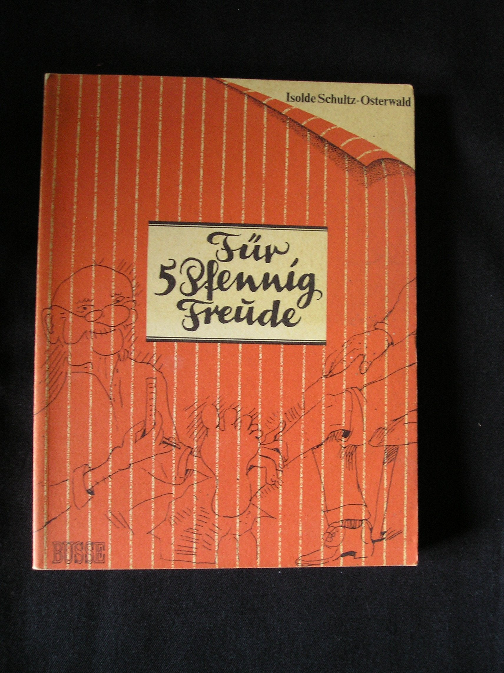 Für fünf Pfennig Freude. Schmunzelgeschichten aus einer kleinen Stadt Books