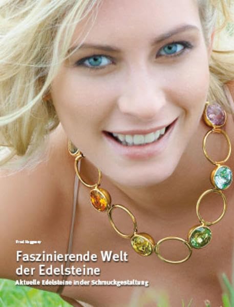 Faszinierende Welt der Edelsteine: Aktuelle Edelsteine in der Schmuckgestaltung Hobbies & Crafts
