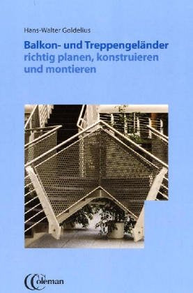 Balkon- und Treppengeländer richtig planen, konstruieren und montieren Business & Technology