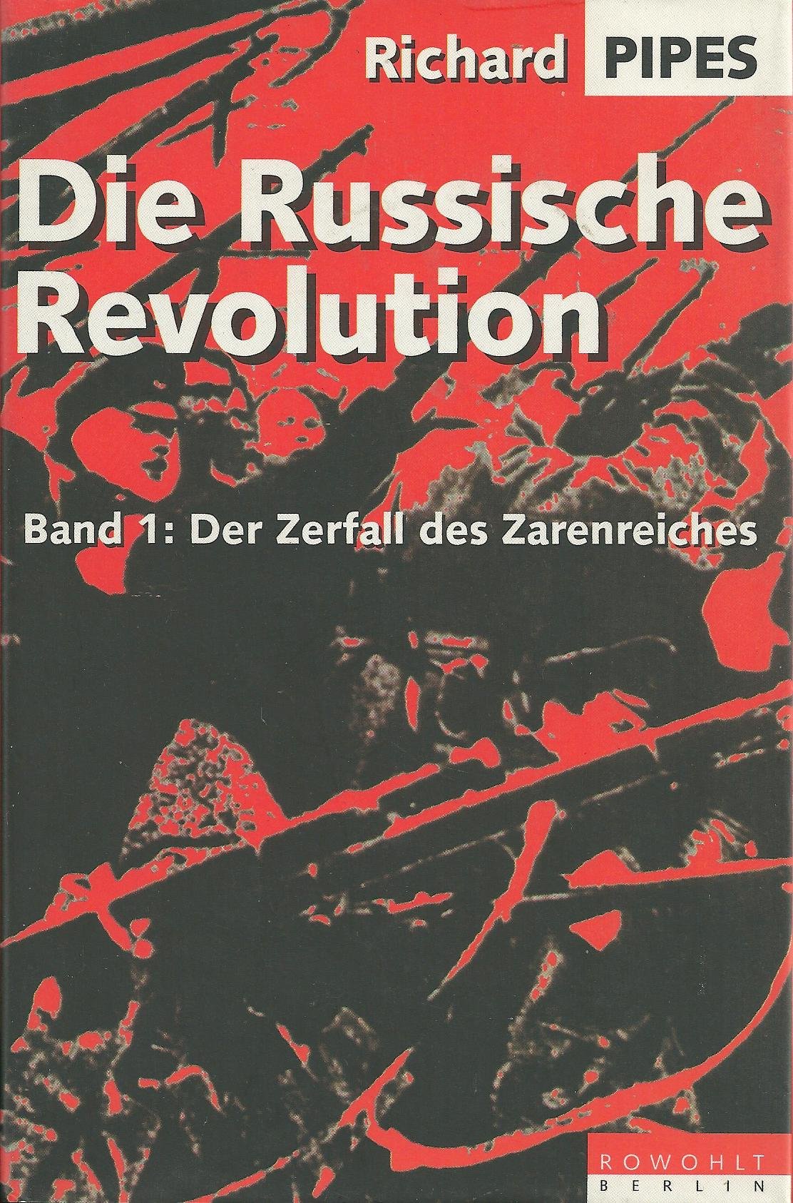 Die Russische Revolution, Bd.1, Der Zerfall des Zarenreiches Books