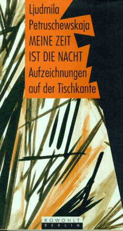 Meine Zeit ist die Nacht: Aufzeichnungen auf der Tischkante Books