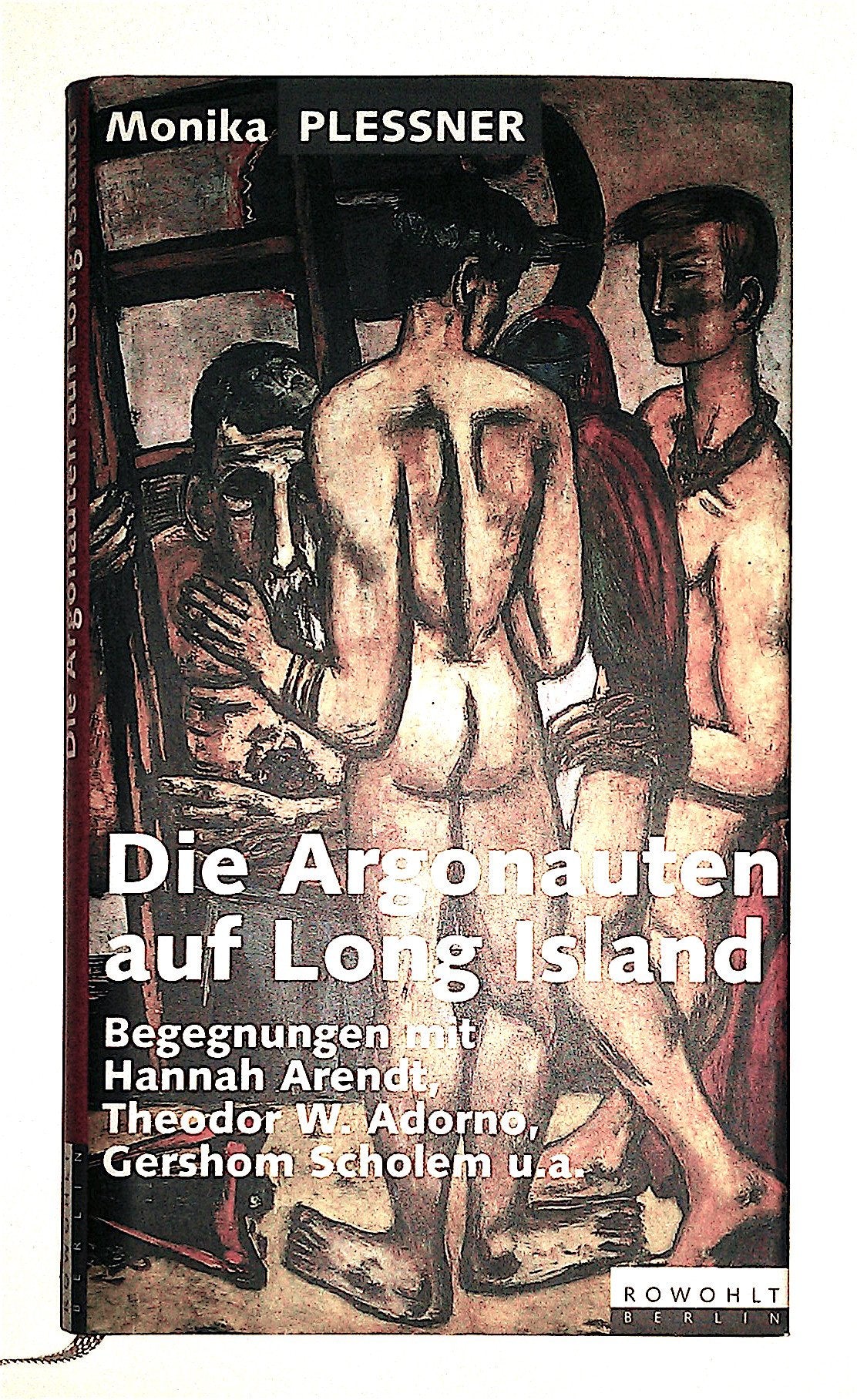 Die Argonauten auf Long Island. Begegnungen mit Hannah Arendt, Theodor W. Adorno, Gershom Scholem und anderen Science Books