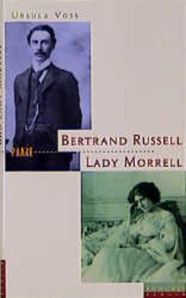 Bertrand Russell und Lady Morrell: Eine Liebe wider die Philosophie Books
