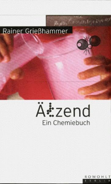 Ätzend: Ein Chemiebuch Natural Sciences