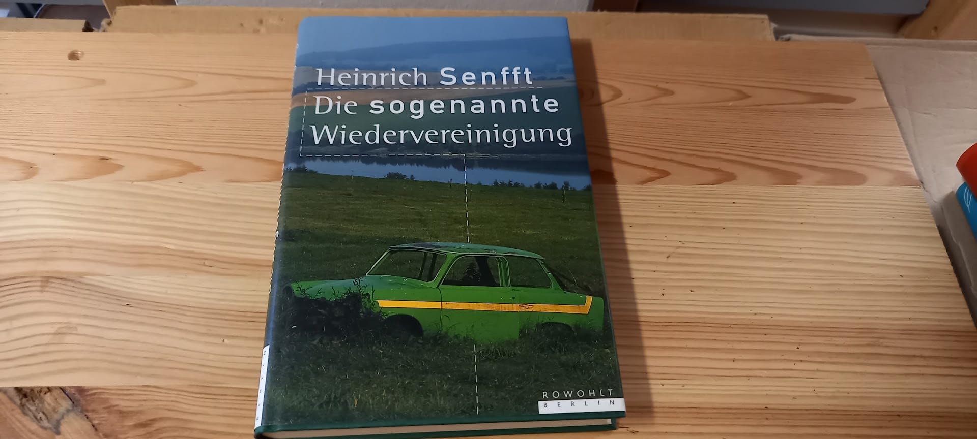 Die sogenannte Wiedervereinigung Politics & History