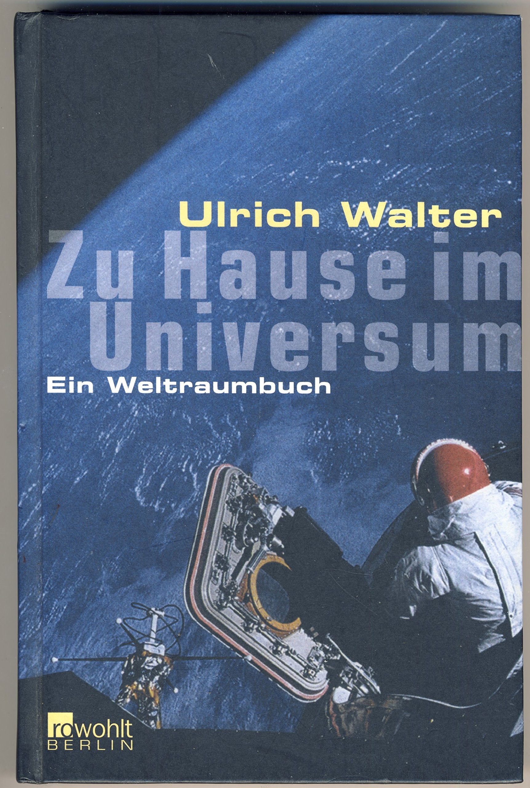 Zu Hause im Universum: Ein Weltraumbuch Natural Sciences