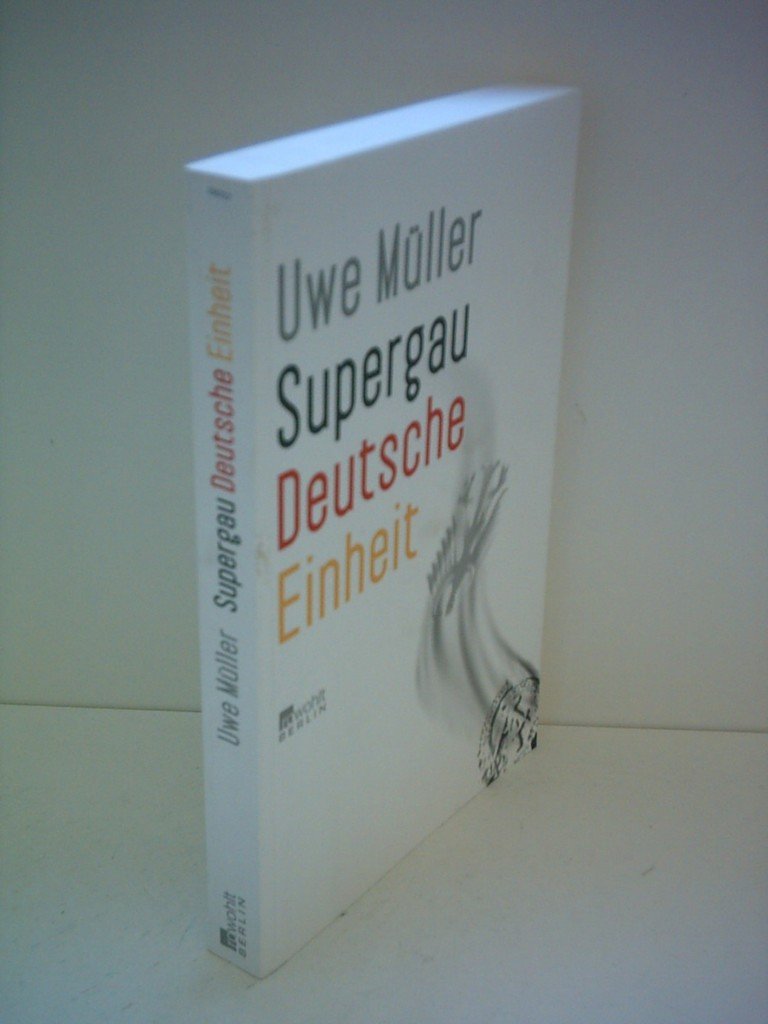 Supergau Deutsche Einheit Business, Finance & Career Books