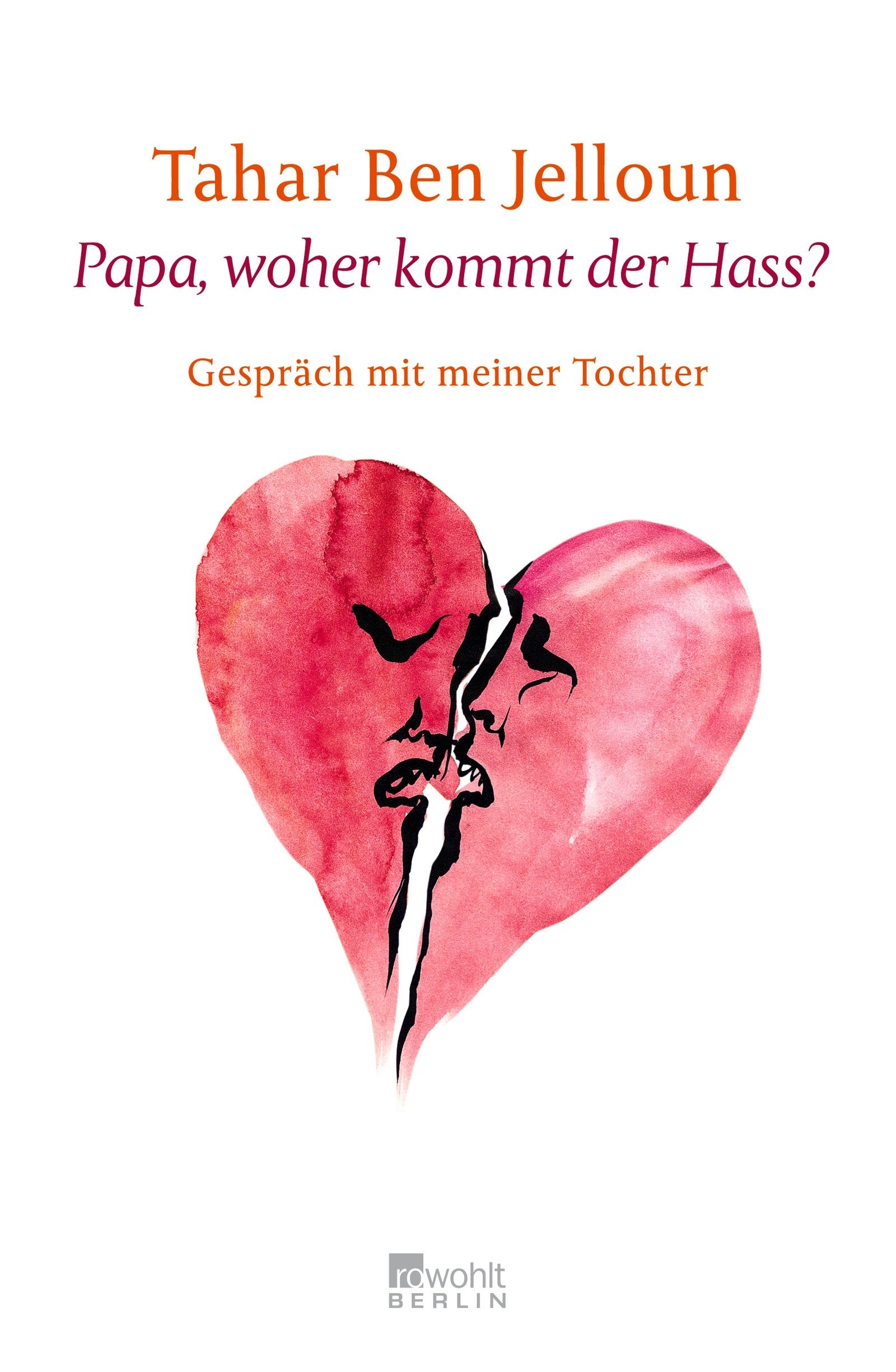 Papa, woher kommt der Hass? (Gespräche mit meiner Tochter) Non-fiction