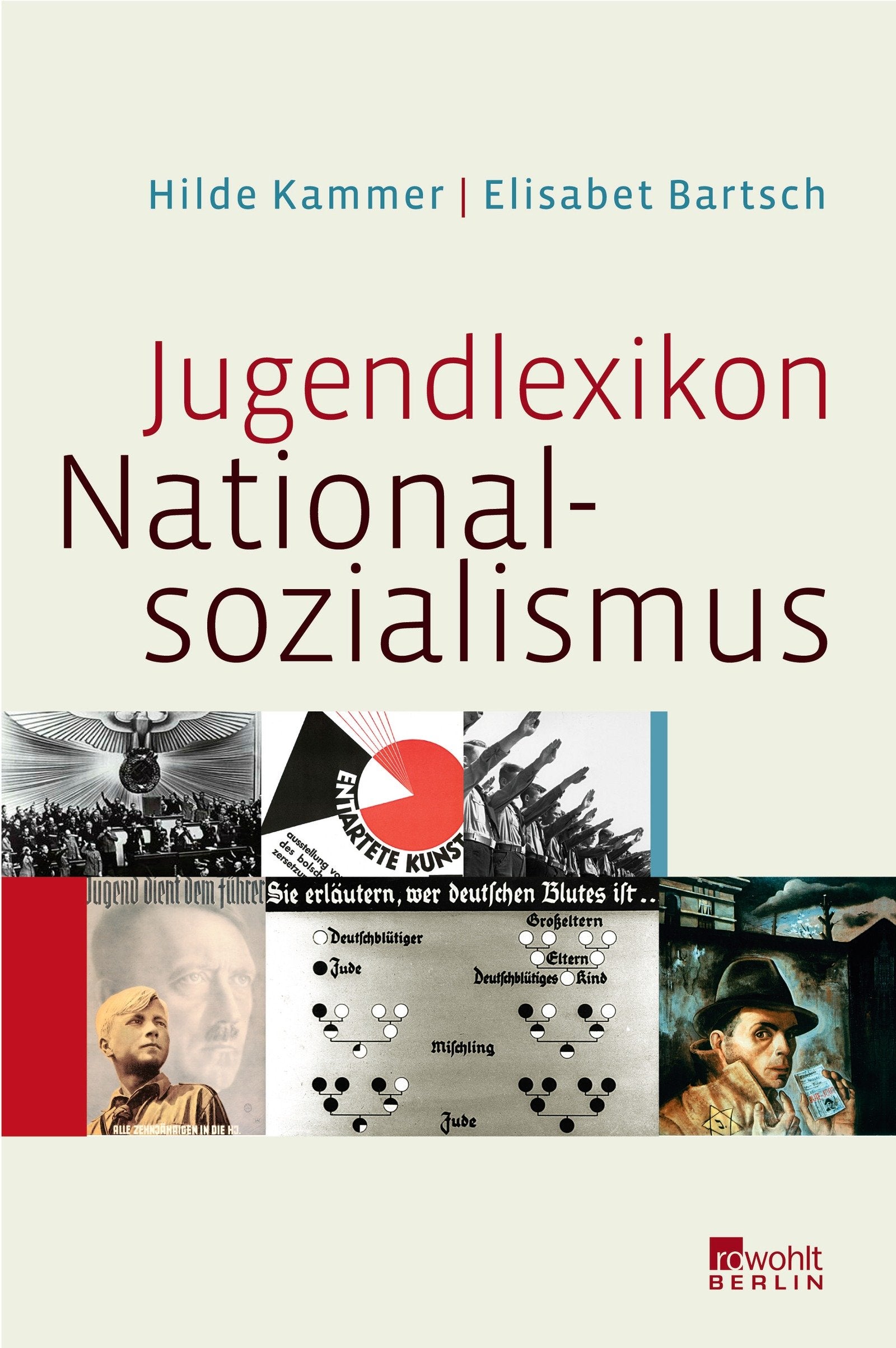 Jugendlexikon Nationalsozialismus: Begriffe aus der Zeit der Gewaltherrschaft 1933 - 1945 Learning & Reference