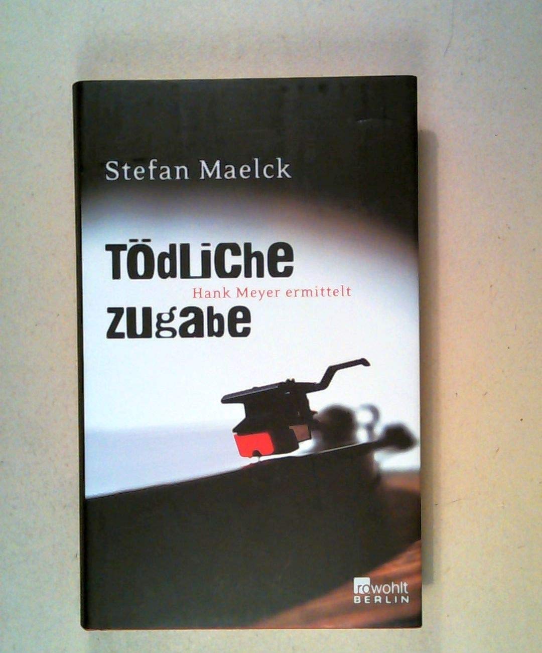 Tödliche Zugabe: Hank Meyer ermittelt Contemporary literature