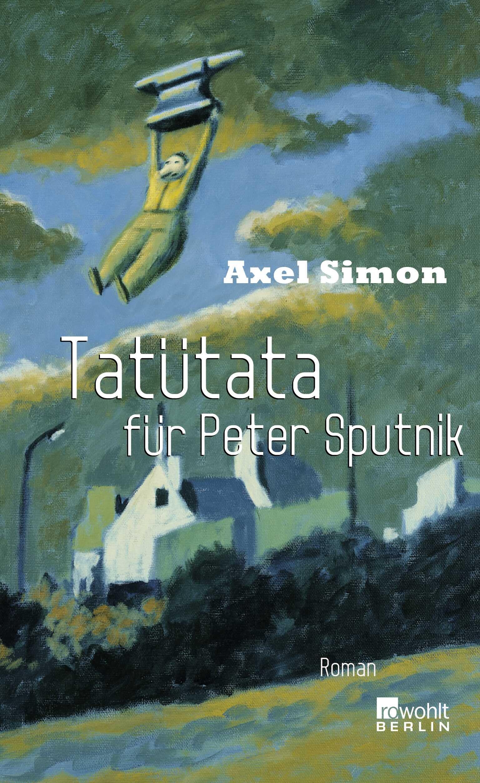 Tatütata für Peter Sputnik: Roman Contemporary literature Books