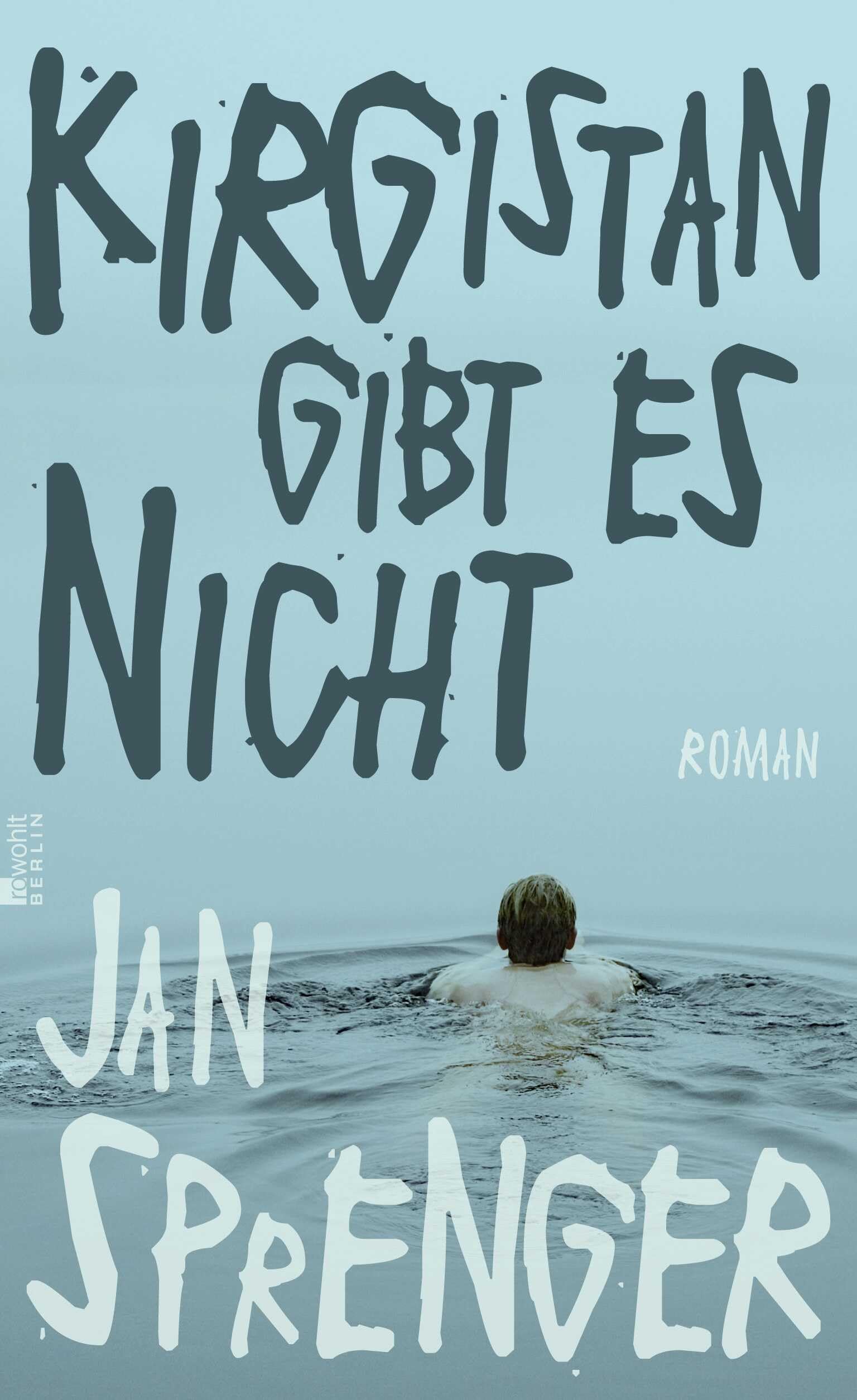 Kirgistan gibt es nicht: Roman Contemporary literature