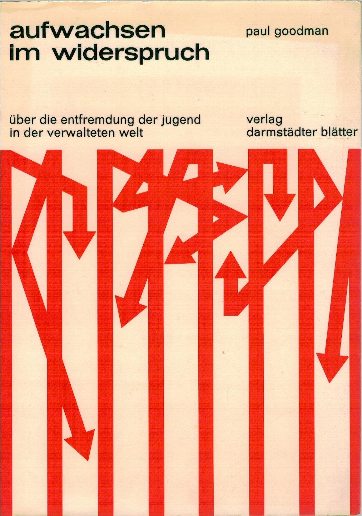 Aufwachsen im Widerspruch. Über die Entfremdung der Jugend in der Verwalteten Welt book