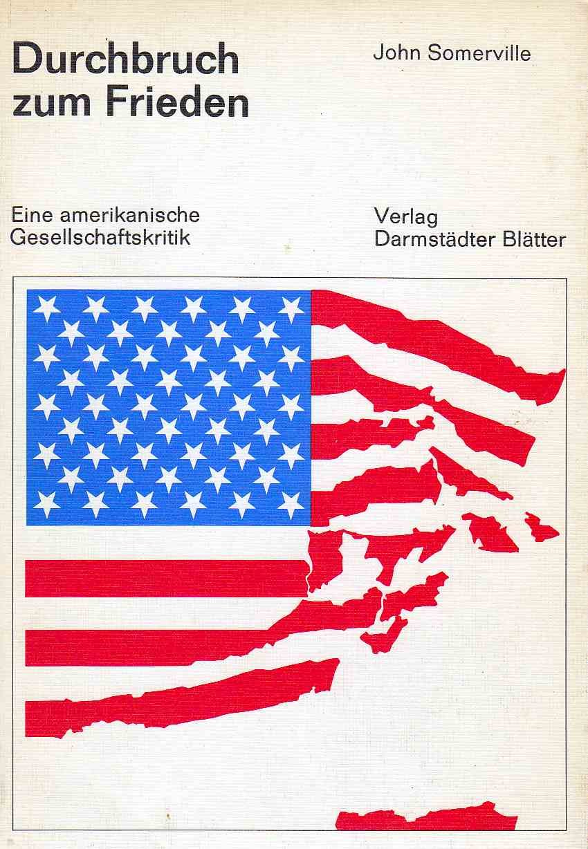 Durchbruch zum Frieden. Eine amerikanische Gesellschaftskritik Books