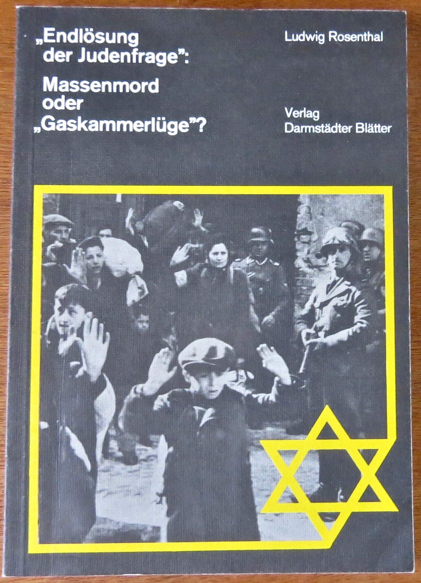 Endlösung der Judenfrage - Massenmord oder 'Gaskammerlüge'?: Eine Auswertung d. Beweisaufn. im Prozeß gegen Hauptkriegsverbrecher vor d. Internat. ... Nürnberg v. 14.11.1945 bis 1.10.1946 Law