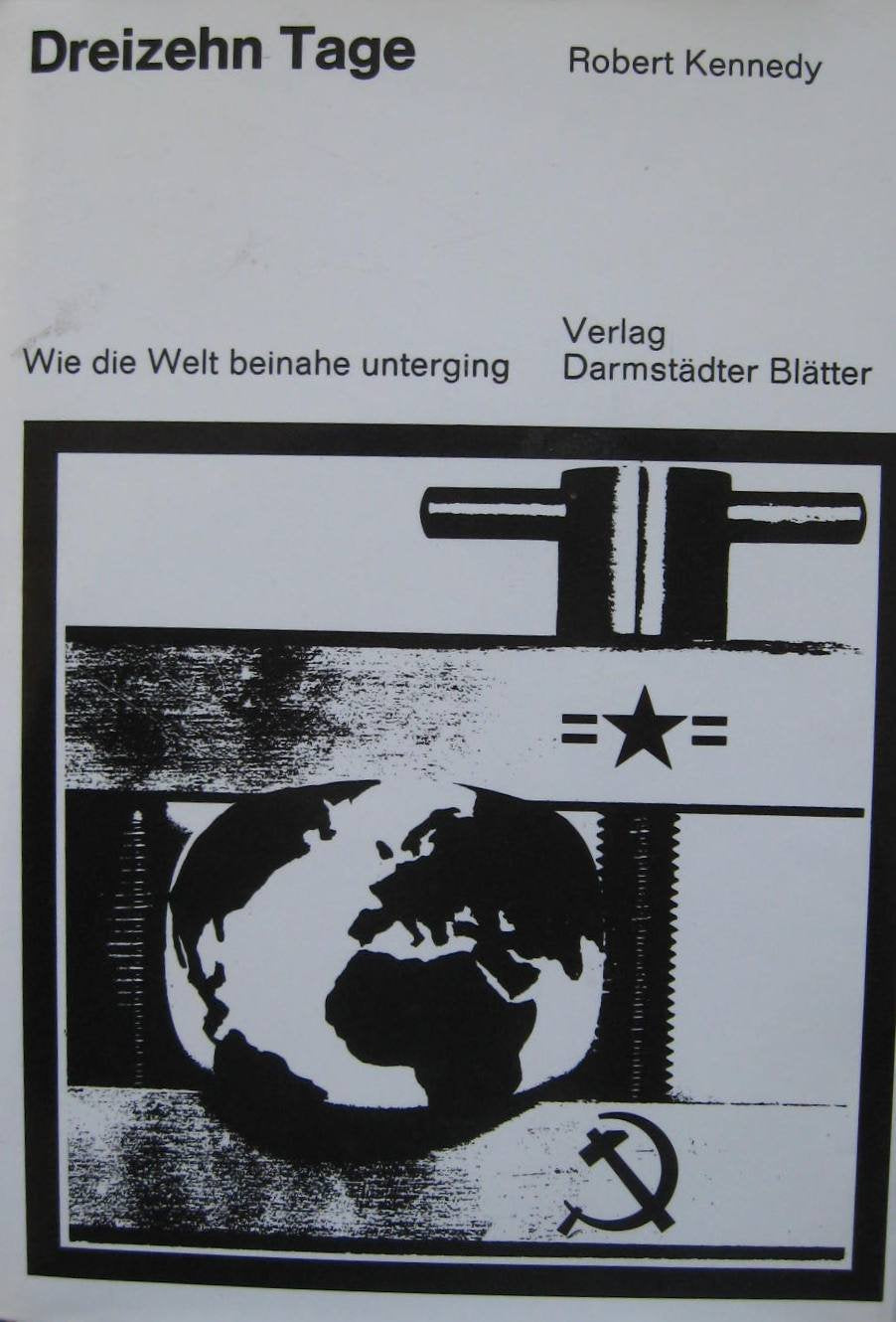 Dreizehn Tage. Wie die Welt beinahe unterging Politics & History