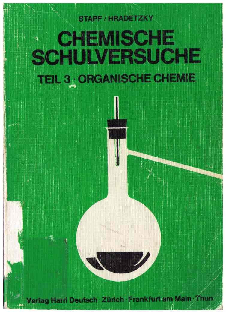 Chemische Schulversuche, Eine Anleitung für den Lehrer, Teil 3: Organische Chemie Books