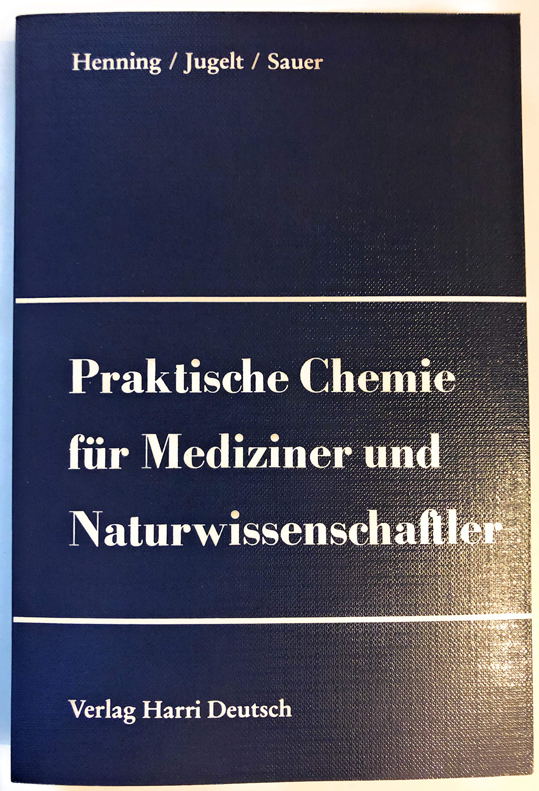 Praktische Chemie für Mediziner und Naturwissenschaftler. Books