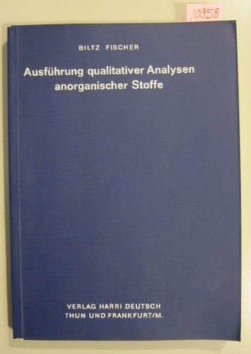 Ausführung qualitativer Analysen anorganischer Stoffe. Books