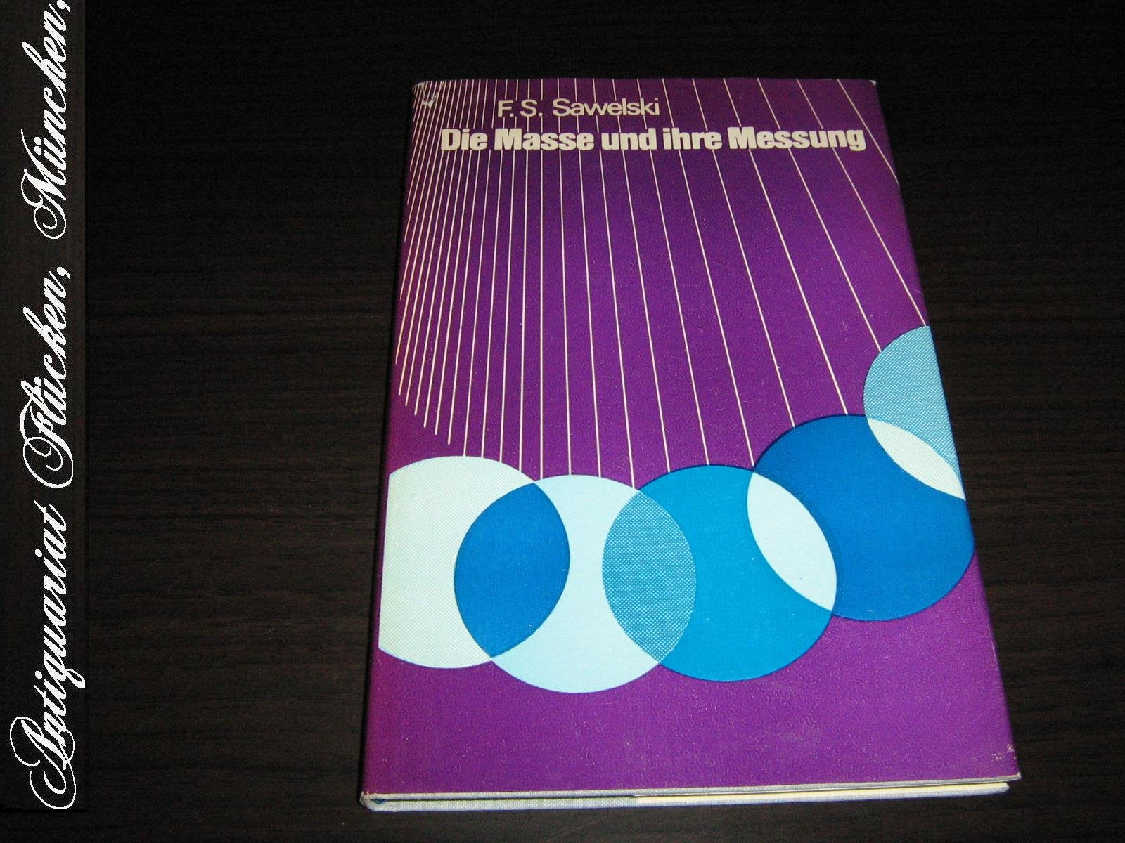 Die Masse und ihre Messung Business & Technology