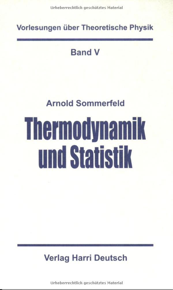 Vorlesungen über Theoretische Physik, Bd.5, Thermodynamik und Statistik Mathematics