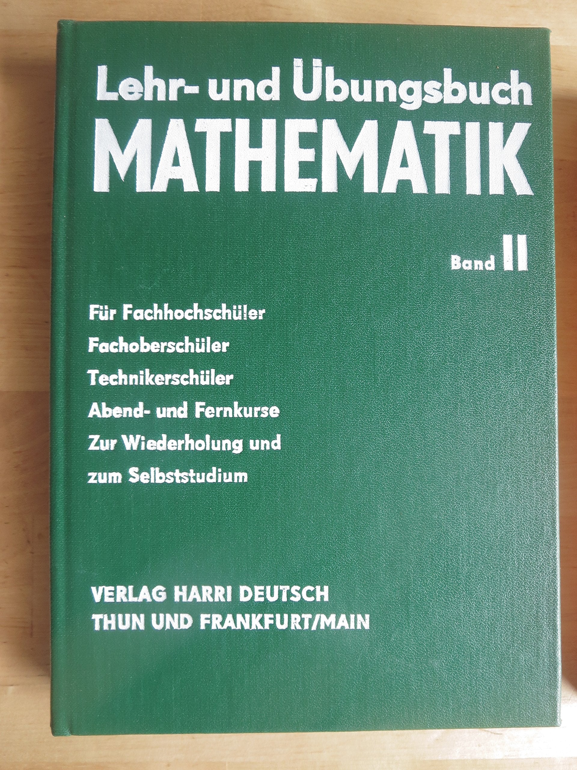Lehr- und Übungsbuch Mathematik II. Planimetrie, Stereometrie und Trigonometrie der Ebene (6781 756) Mathematics