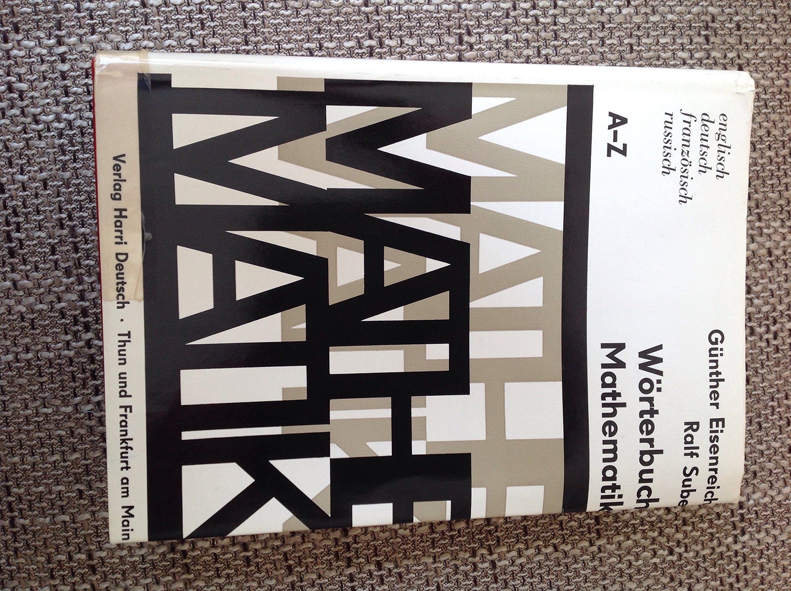Dictionary of mathematics: English, German, French, Russian : containing approximately 35,000 terms book