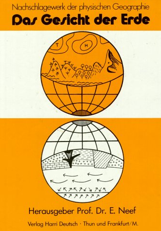 Das Gesicht der Erde. Nachschlagewerk der physischen Geographie. Mit einem ABC Learning & Reference