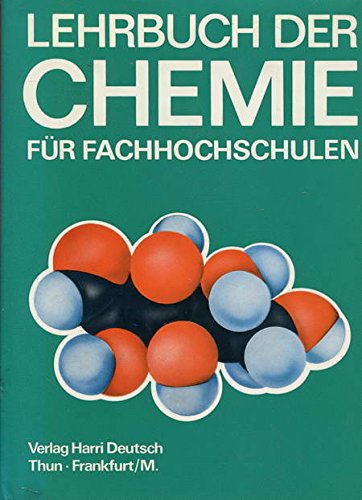 Lehrbuch der Chemie für Fachhochschulen Business & Technology