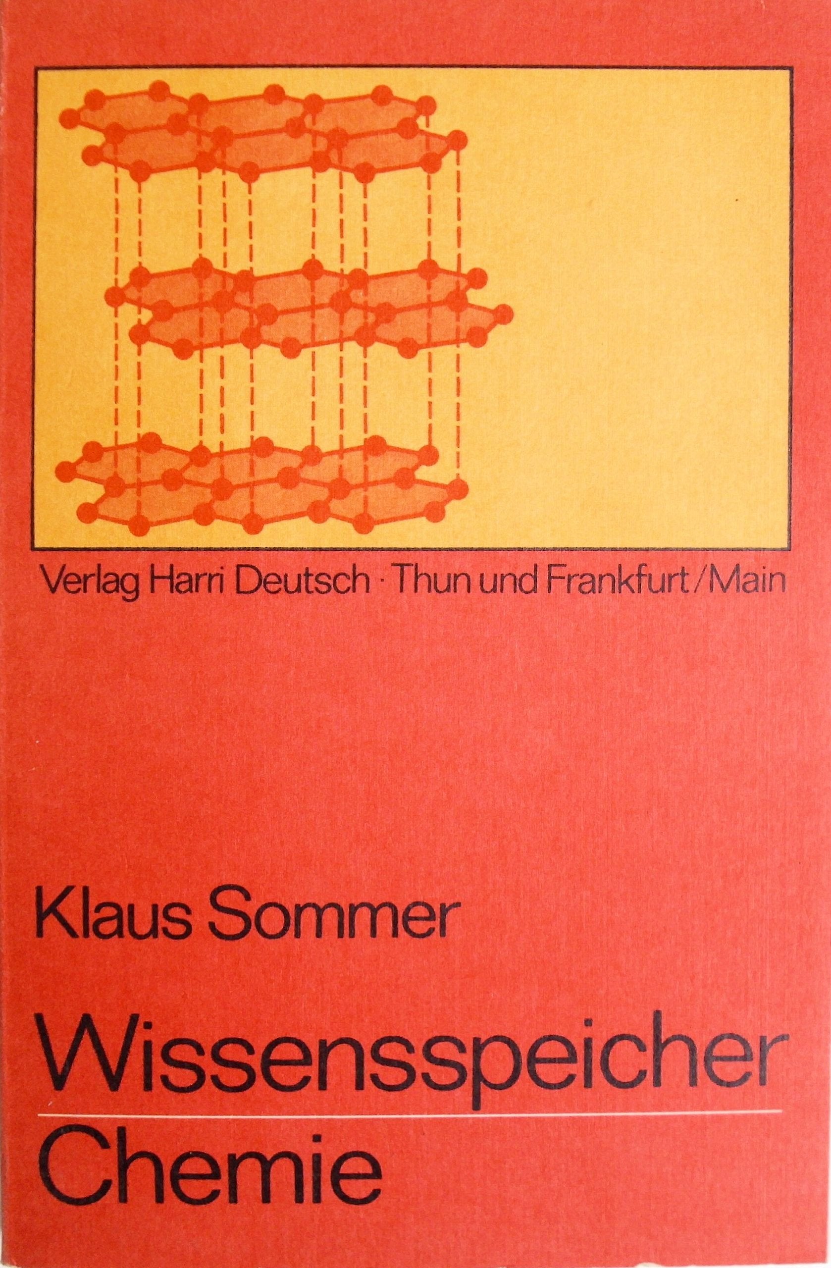 Wissensspeicher Chemie: Das Wichtigste in Stichworten und Übersichten Business & Technology