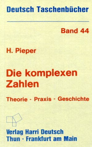 Deutsch Taschenbücher, Nr.44, Die komplexen Zahlen Mathematics
