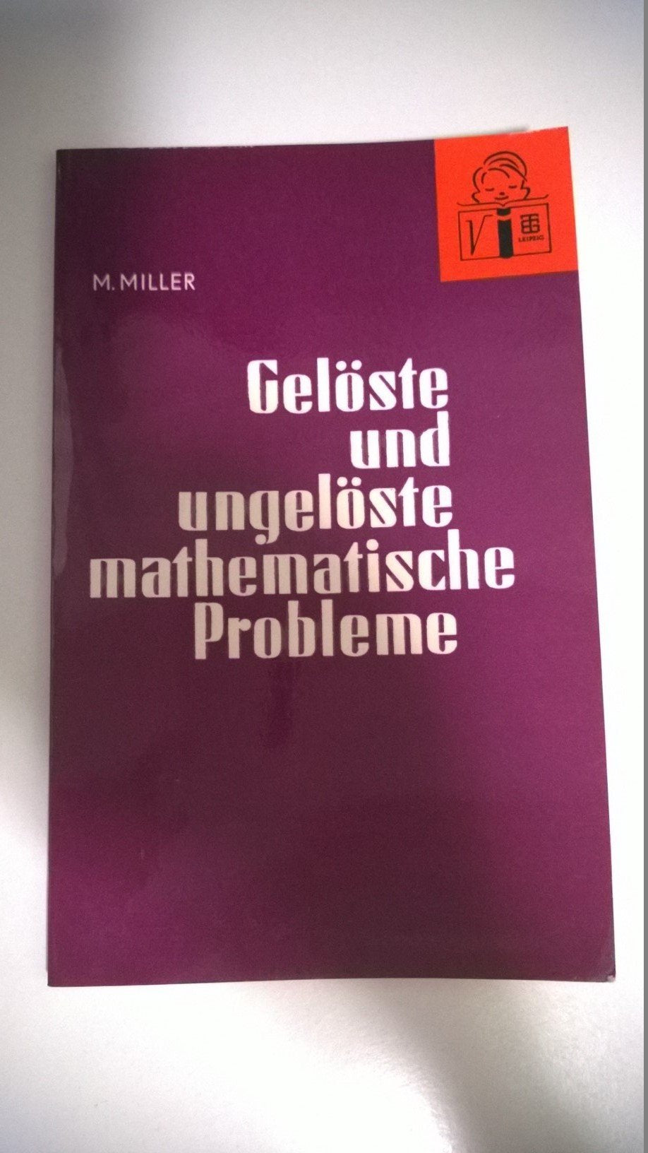 Deutsch Taschenbücher, Nr.53, Gelöste und ungelöste mathematische Probleme Mathematics