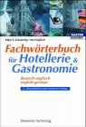 Fach-Wörterbuch für Hotellerie & Gastronomie, Reisebüros & Reiseveranstalter: Deutsch-Englisch /Englisch-German Foreign Languages ​​& Dictionaries