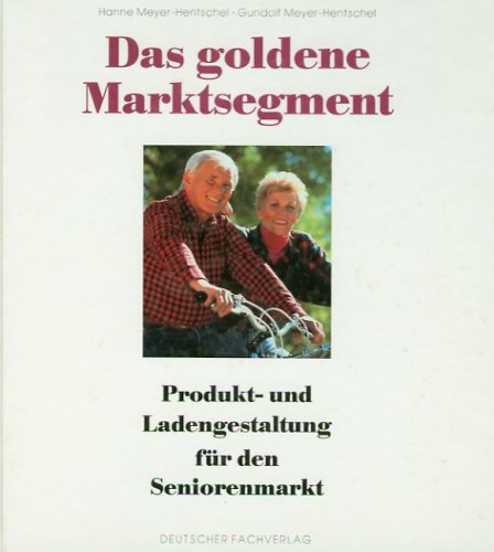 Das goldene Marktsegment: Produkt- und Ladengestaltung für den Seniorenmarkt Medicine