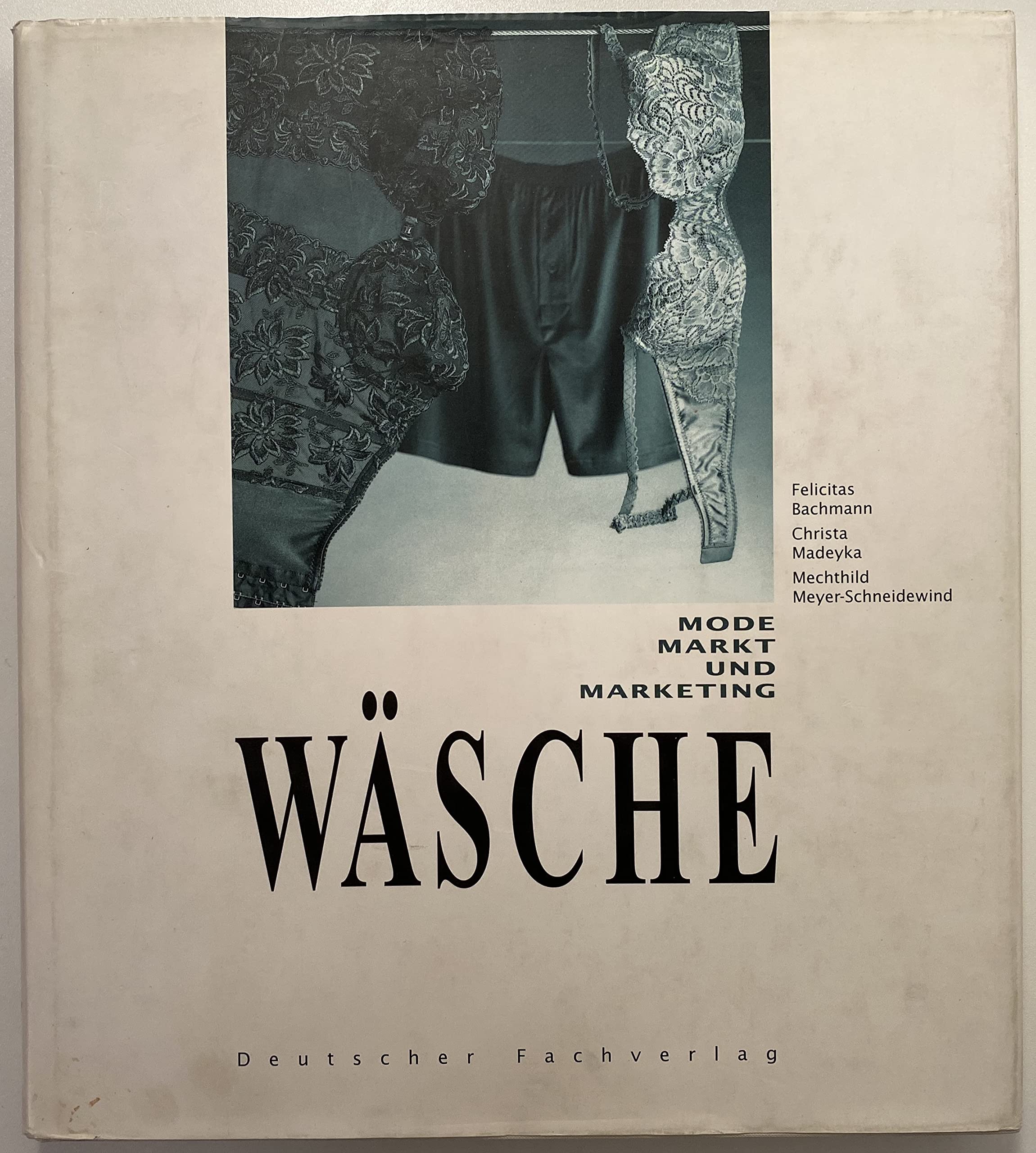 Wäsche: Mode, Markt und Marketing Architecture