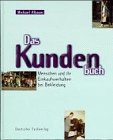 Das Kundenbuch: Menschen und ihr Einkaufsverhalten bei Bekleidung Business, Finance & Career