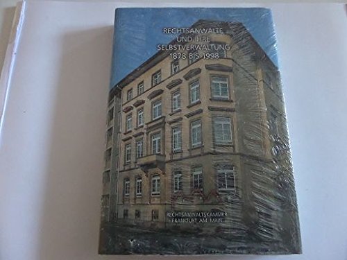 Rechtsanwälte und ihre Selbstverwaltung 1878-1998 Books