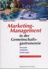 Marketing-Management in der Gemeinschaftsgastronomie. book