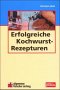 Erfolgreiche Kochwurstrezepturen (Produktionspraxis im Fleischerhandwerk) Business, Finance & Career